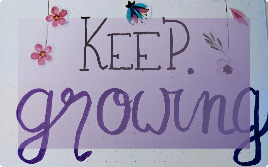 Bullet Journal Page with "Keep growing" in handlettering
